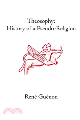 Theosophy：History of a Pseudo-Religion