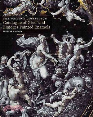 Wallace Collection Catalogues ― Glass and Limoges Painted Enamels