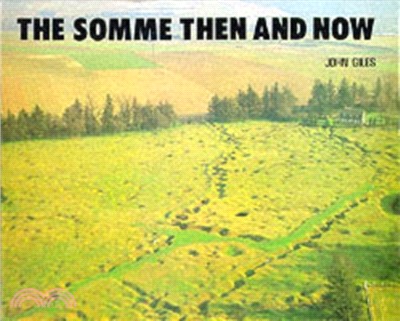 The Somme：Then and Now