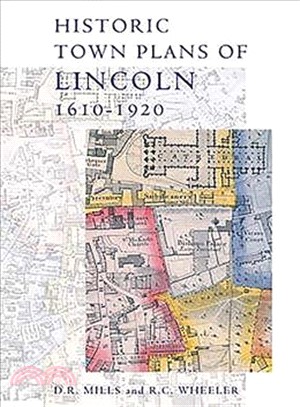 Historic Town Plans Of Lincoln ― 1610-1920