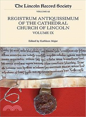 Registrum Antiquissimum of the Cathedral Church of Lincoln, Volume 9