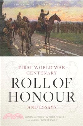 The National University of Ireland First World War Centenary Roll of Honour and Essays