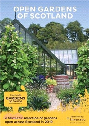 Scotland's Gardens Scheme 2019 Guidebook：Open Gardens of Scotland