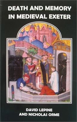 Death and Memory in Medieval Exeter