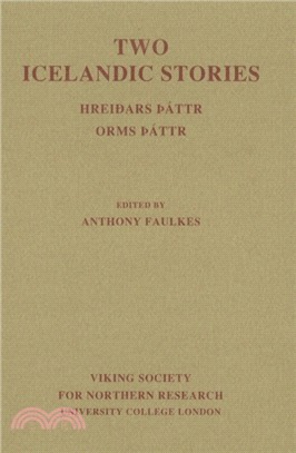 Two Icelandic Stories：Hreidars Thattr. Orms Thattr