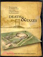 Death and Taxes: The Archaeology of a Middle Saxon Estate Centre at Higham Ferrers, Northamptonshire