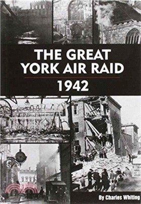 The Great York Air Raid - 1942