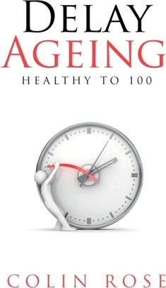 Delay Ageing：Healthy to 100