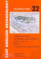 Norwich Castle: Excavations and Historical Survey 1987-98: A Zooarchaeological Study