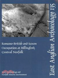 Romano-British and Saxon Occupation at Billingford, Central Norfolk