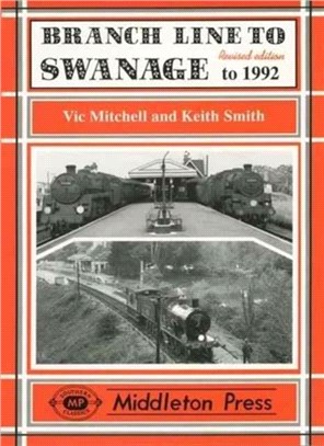 Branch Line to Swanage to 1999