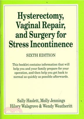 Hysterectomy, Vaginal Repair, and Surgery for Stress Incontinence