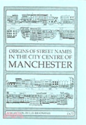 Origins of Street Names in the City Centre of Manchester