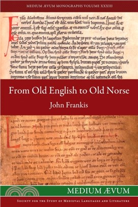 From Old English to Old Norse：A Study of Old English Texts Translated into Old Norse with an Edition of the English and Norse Versions of AElfric's De Falsis Diis