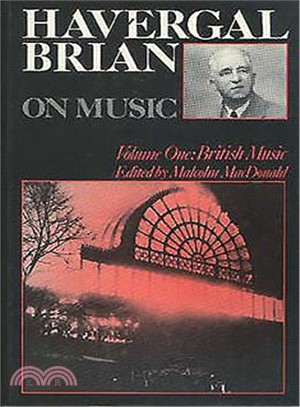 Havergal Brian on Music: British Music