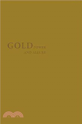 Gold ― Power and Allure