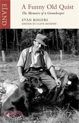 A Funny Old Quist ― Memoirs of a Gamekeeper