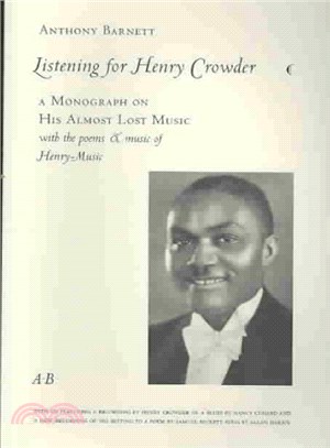 Listening for Henry Crowder ― A Monograph on His Almost Lost Music With the Poems and Music of Henry-music