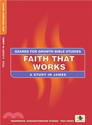 Faith That Works: James