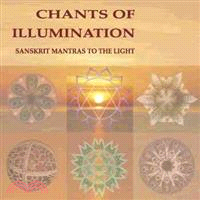 Chants of Illumination—Ten Sanskrit Mantras