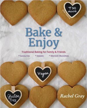 Bake and Enjoy：Traditional Baking for Family and Friends