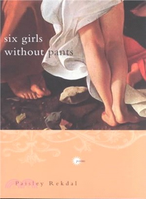 Six Girls Without Pants ― Poems