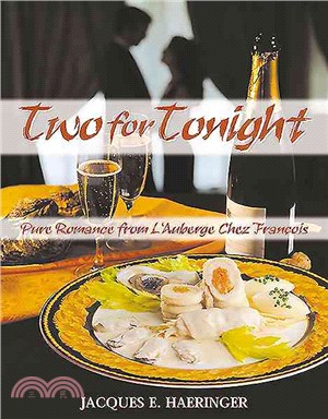 Two for Tonight ─ Pure Romance from L'Auberge Chez Francois