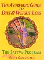 The Ayurvedic Guide to Diet & Weight Loss ─ The Sattva Program