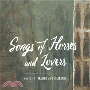 Songs of Horses and Lovers