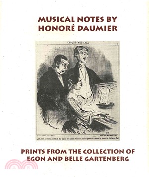 Musical Notes by Honore Daumier ― Prints from the Collection of Egon and Belle Gartenberg