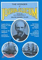 Voyages of Joshua Slocum ─ Voyage of the Destroyer from New York to Brazil : Sailing Alone Around the World : Rescue of Some Gilbert Islanders