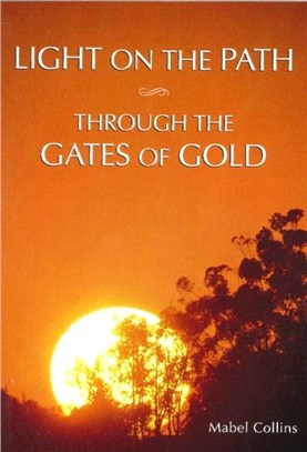 Light on the Path & Through the Gates of Gold