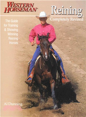 Reining ─ The Guide for Training & Showing Winning Reining Horses