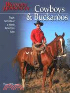 Cowboys & Buckaroos ─ Trade Secrets of a North American Icon