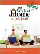 The Work at Home Sourcebook