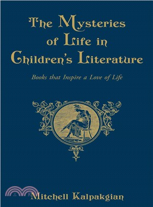 The Mysteries of Life in Children's Literature ― Books That Inspire a Love of Life