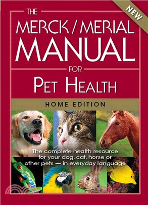 The Merck/Merial Manual for Pet Health ─ Home Edition