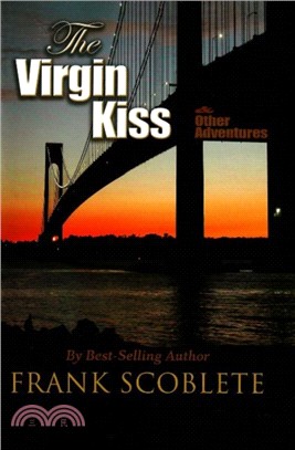 Virgin Kiss & Other Adventures