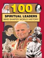 100 Spiritual Leaders Who Shaped World History