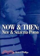 Now & Then: New and Selected Poems