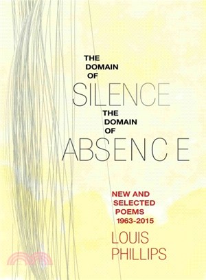 Domain of Silence/Domain of Absence ― New & Selected Poems 1963-2015