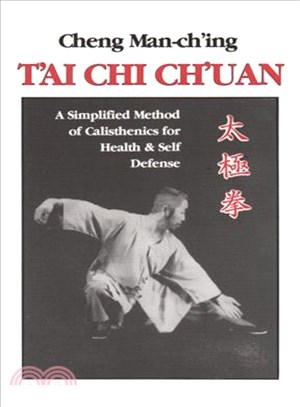 Tai Chi Chuan ─ A Simplified Method of Calisthenics for Health