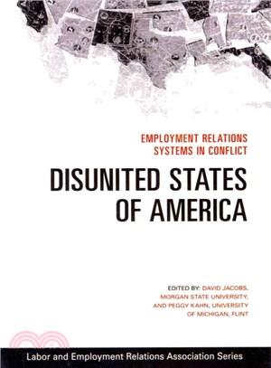 Disunited States of America ― Employment Relations Systems in Conflict