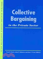 Collective Bargaining in the Private Sector