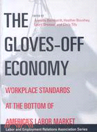 The Gloves-off Economy: Workplace Standards at the Bottom of America's Labor Market