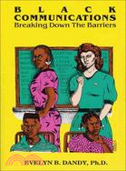 Black Communications: Breaking Down the Barriers