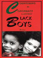 Countering the Conspiracy to Destroy Black Boys Vol. IV Series