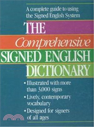 Comprehensive Signed English Dictionary ─ A Complete Guide to Using the Signed English System