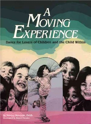 Moving Experience ─ Dance for Lovers of Children and the Child Within