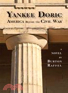 Yankee Doric: America Before the Civil War